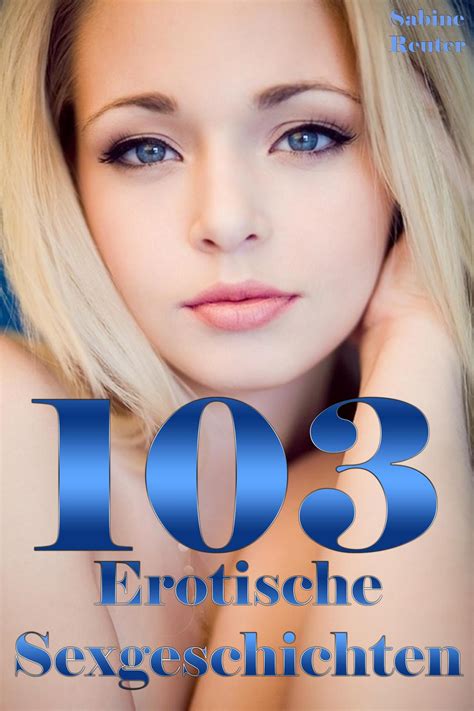 erotiksex geschichten|Kostenlose Erotik & Sexgeschichten ️ auf Deutsch!.